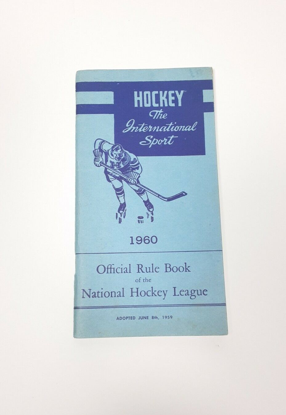 Hockey The International Sport Official Rule Book Of The Nhl 1960